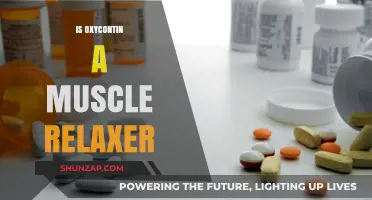 Is OxyContin a Muscle Relaxer? Debunking Myths and Facts