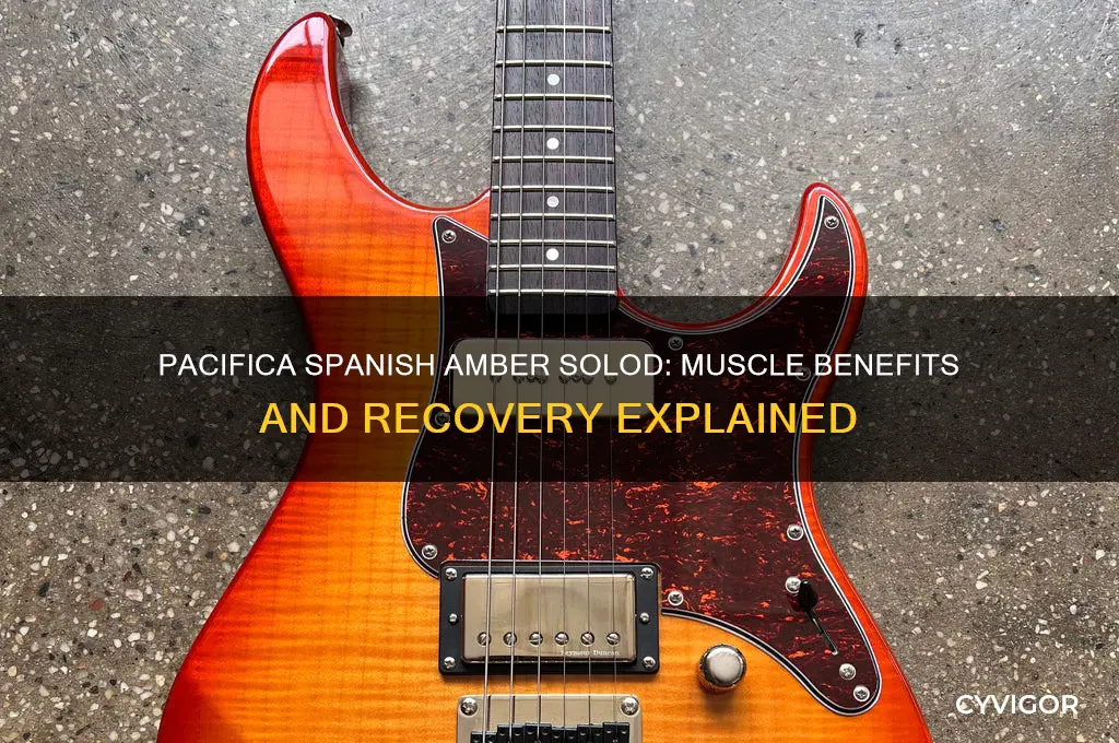 is pacifica spanish amber solod good for your muscles