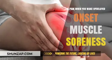 Morning Muscle Pain: Delayed Onset Soreness or Something Else?