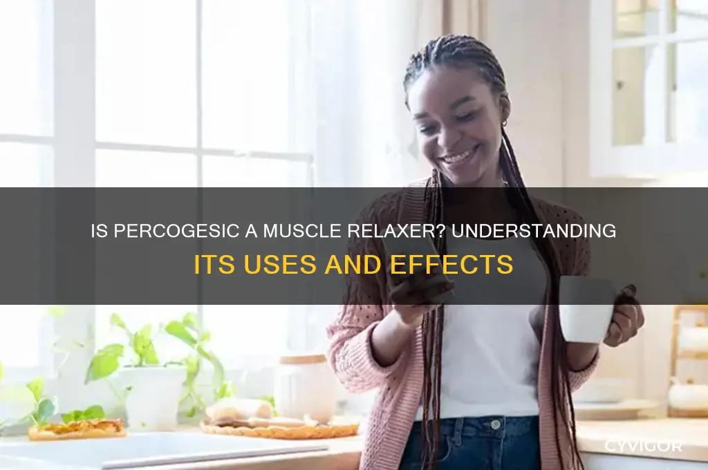 is percogesic a muscle relaxer
