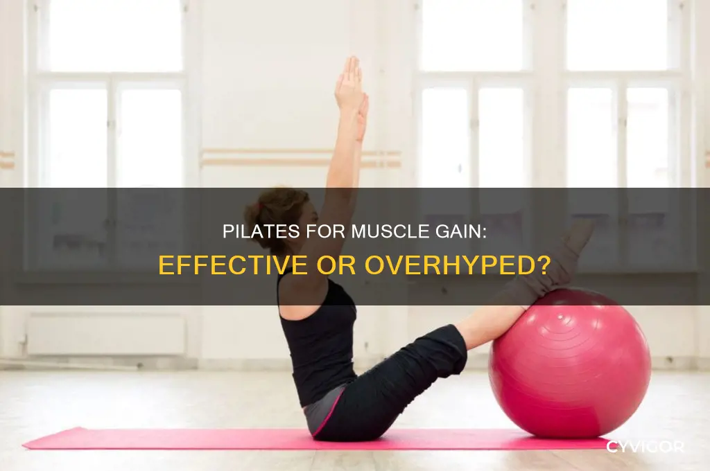 is pilates good for gaining muscle