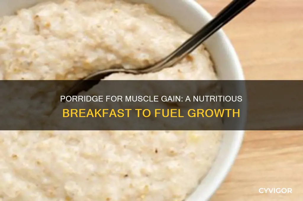 is porridge good for muscle gain