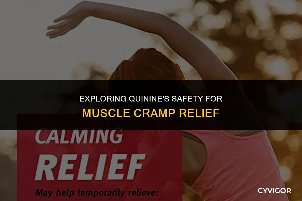 is quinine safe for muscle cramps