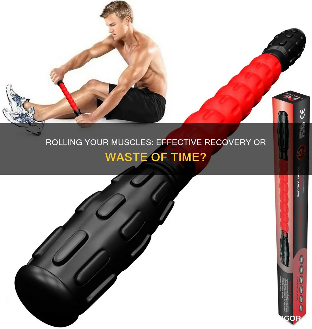 is rollering your muscles beneficial
