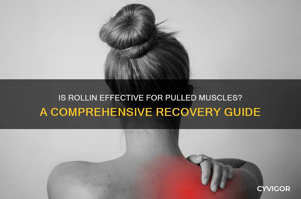 is rollin good for pulled muscles