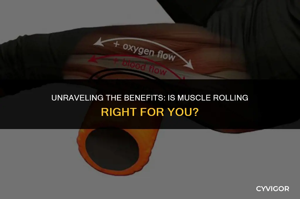 is rolling your muscles good for you
