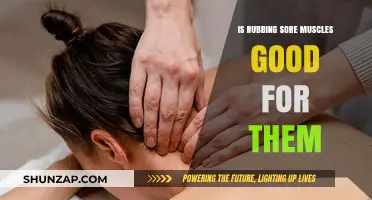 Rubbing Sore Muscles: Effective Relief or Harmful Practice?