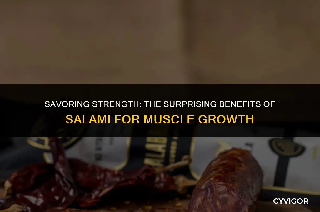 is salami good for muscle growth