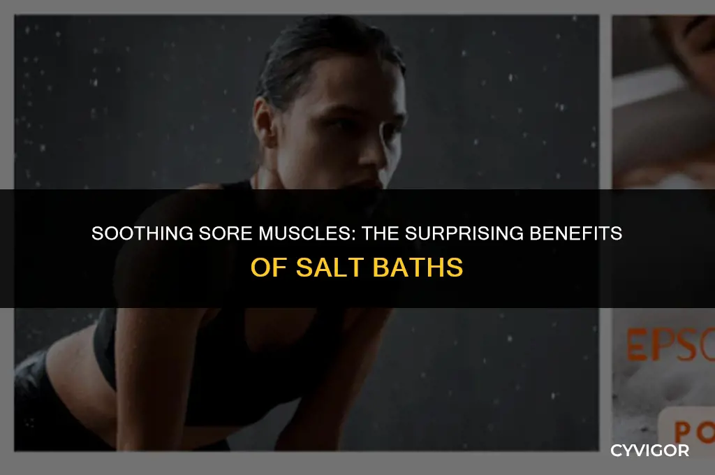 is salt bath good for sore muscles