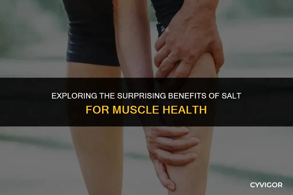 is salt good for muscle