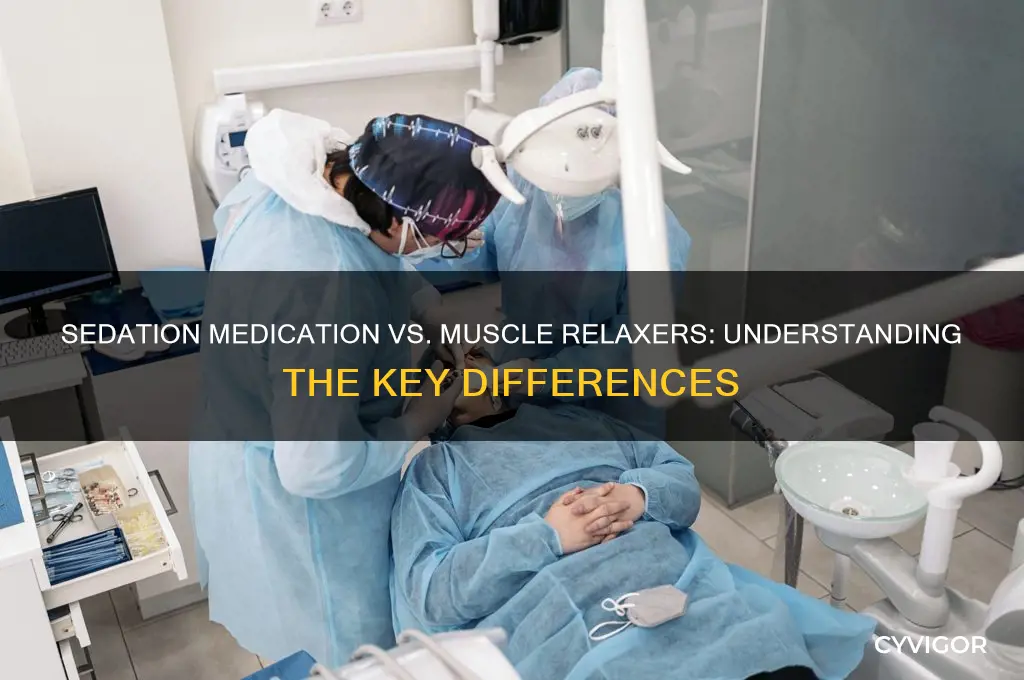 is sedation medication the same as muscle relaxer
