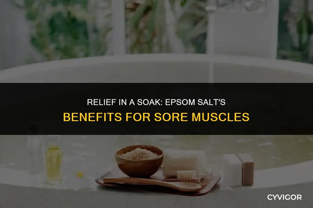 is soaking in epsom salt good for sore muscles