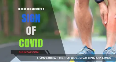 Sore Leg Muscles and COVID: Unraveling the Connection and Symptoms
