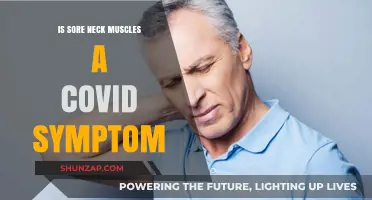 Sore Neck Muscles and COVID-19: Unraveling the Connection and Symptoms