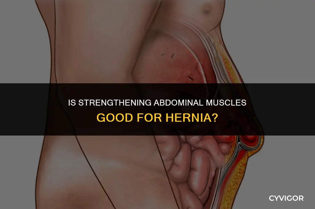 is strengthening abdominal muscles good for hernia