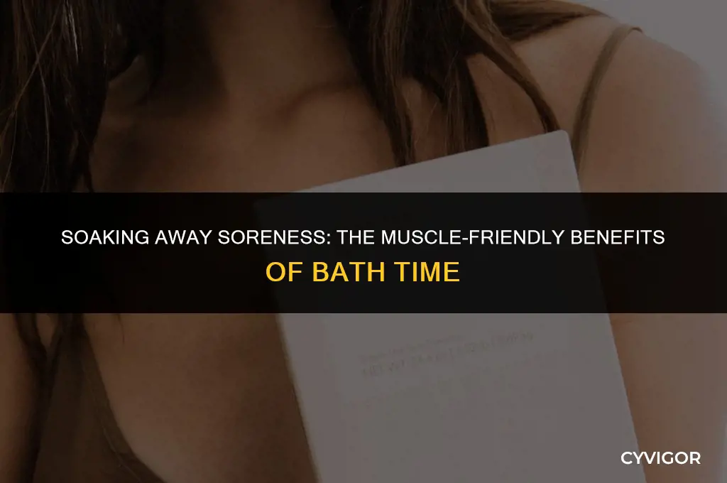 is taking a bath good for your muscles