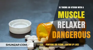 Mixing Ativan and Muscle Relaxers: Potential Risks and Safety Concerns
