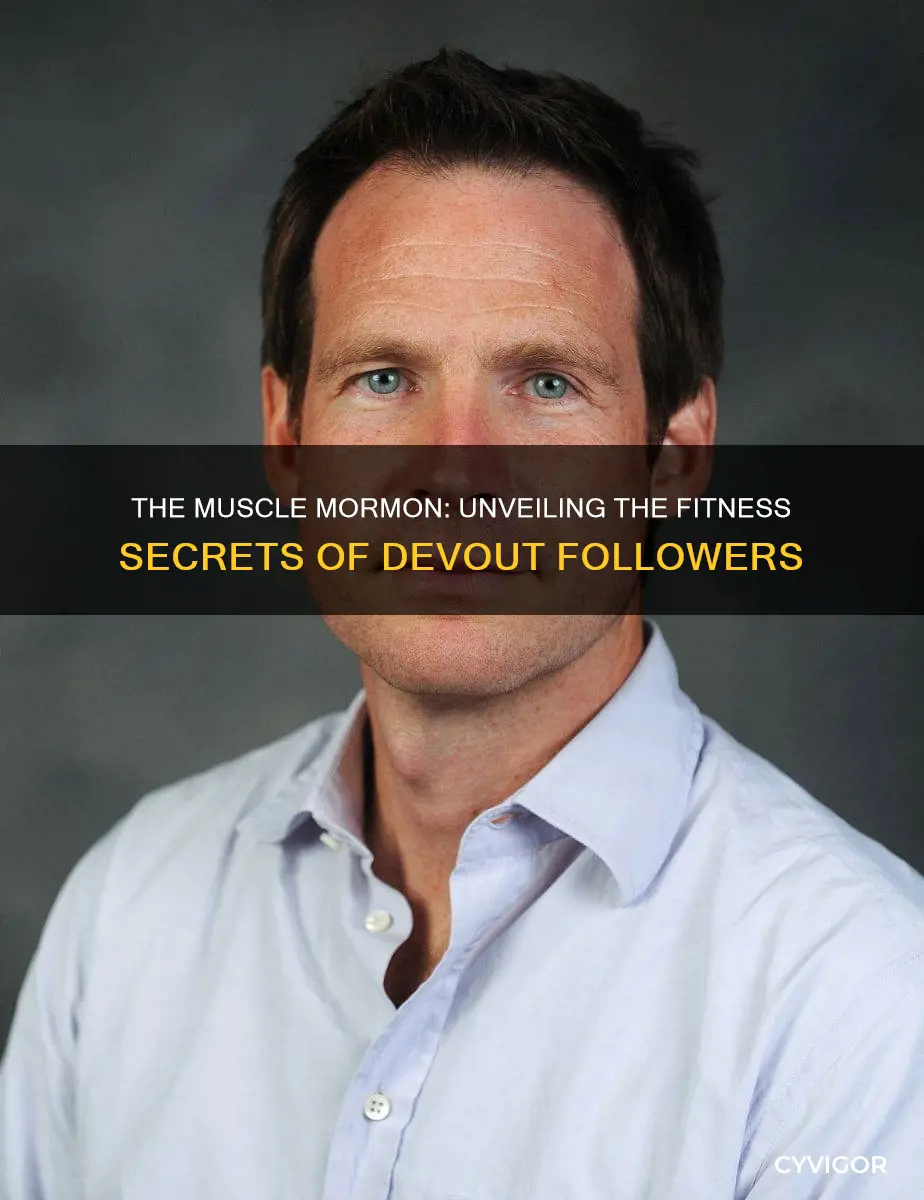 is the muscle mormon
