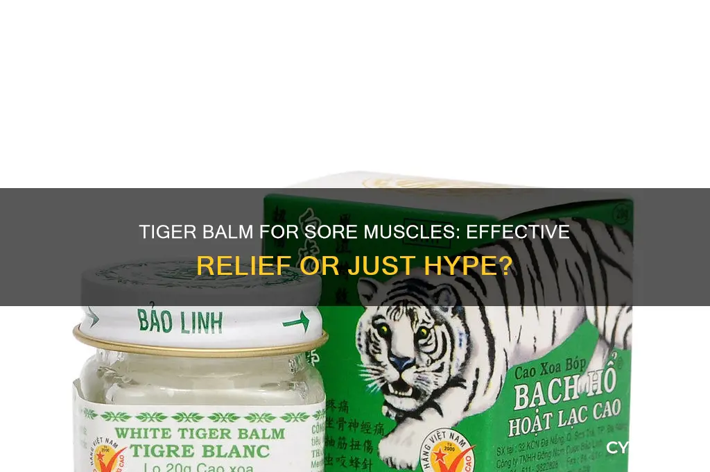 is tiger balm good for sore muscles