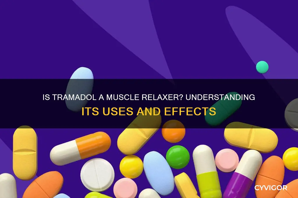 is tramadal a muscle relaxer
