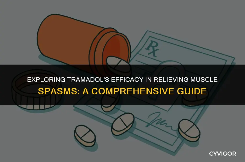is tramadol good for muscle spasms