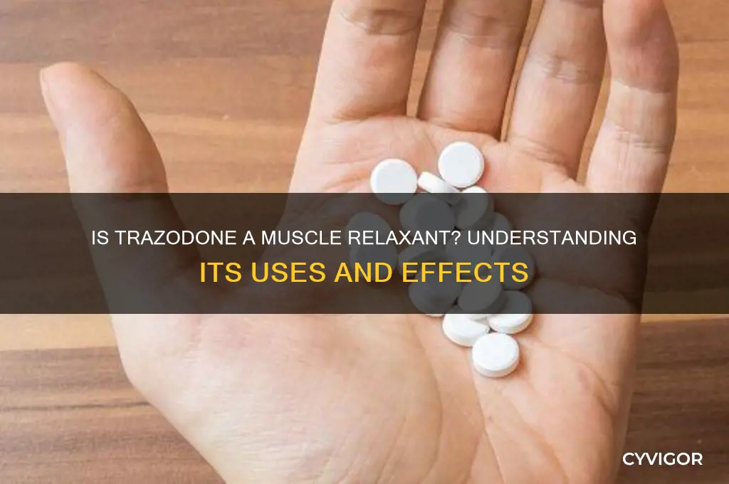 is trazodone a muscle relaxant