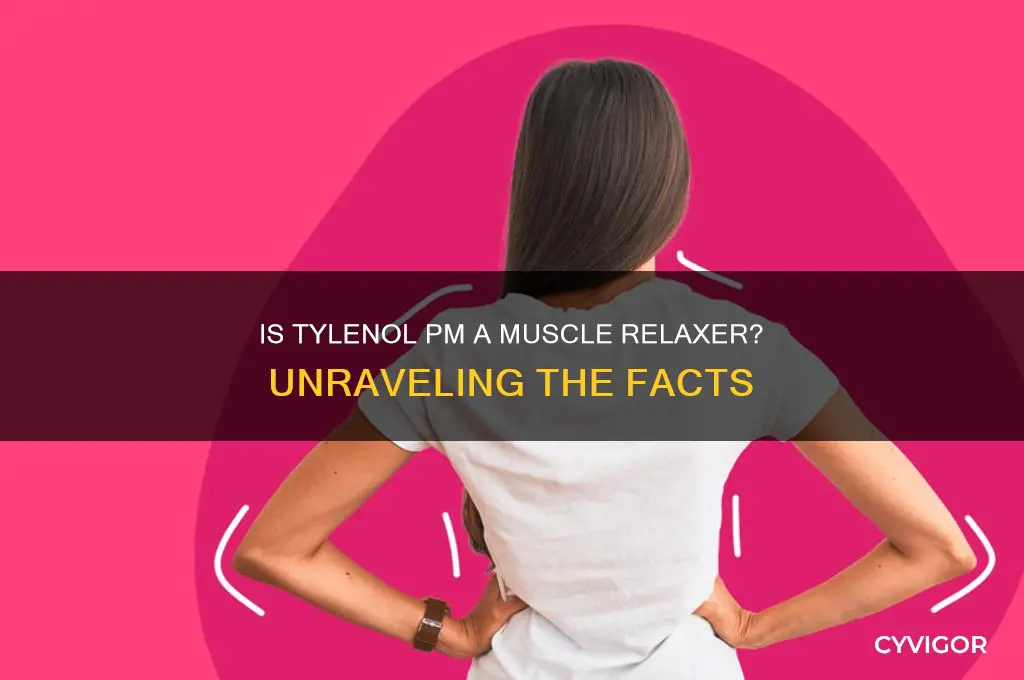 is tylenol pm a muscle relaxer