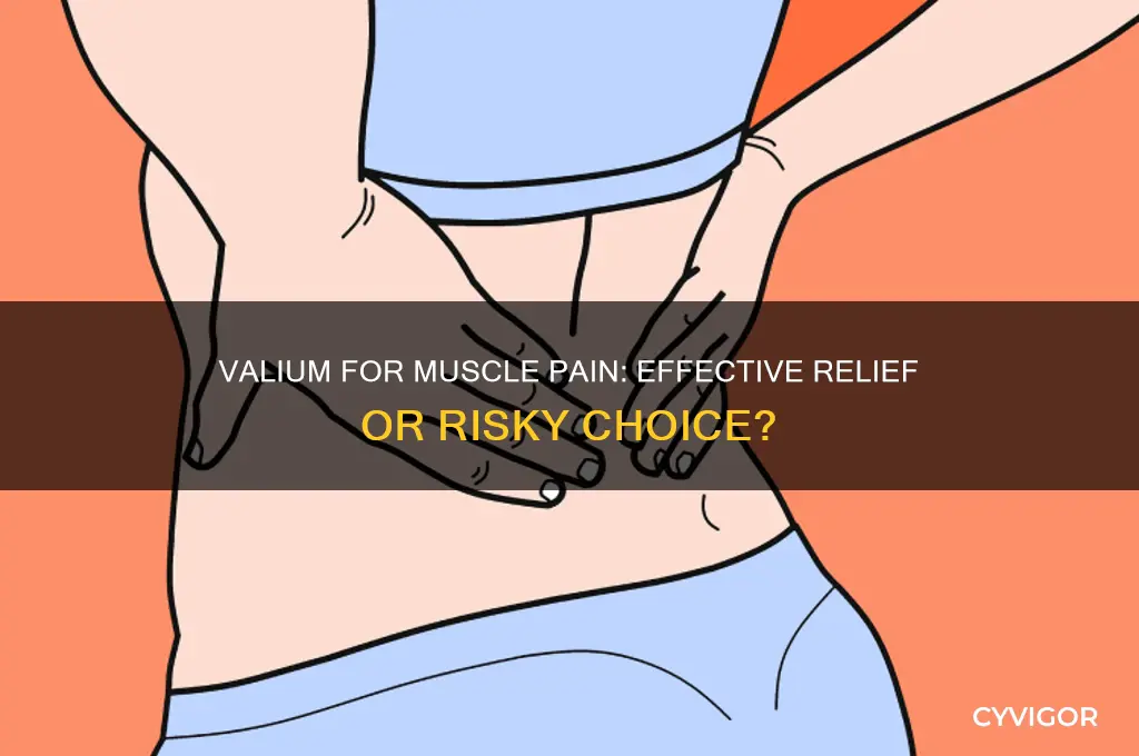 is valium good for sore muscles