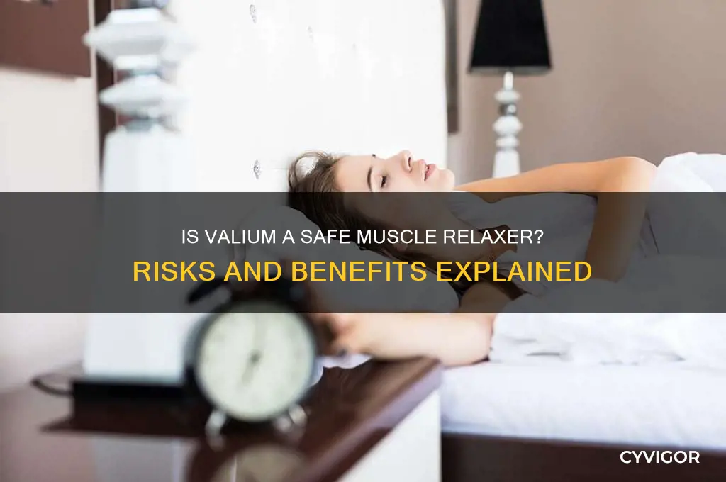 is valium safe to take as muscle relaxer