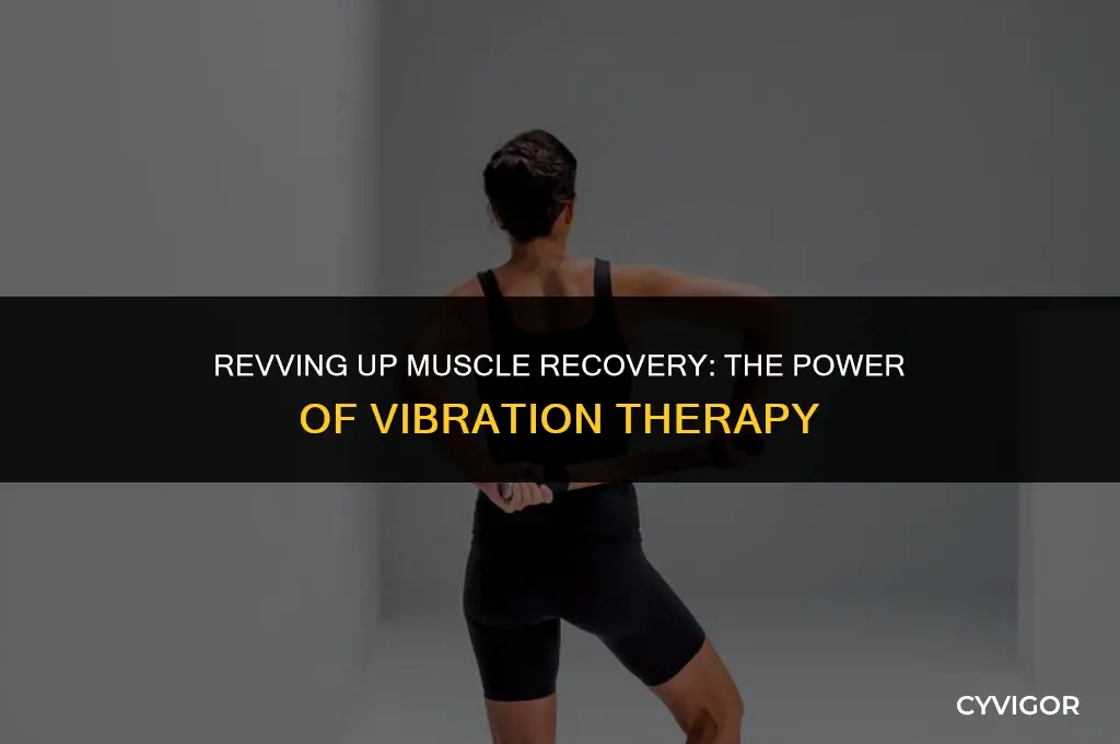 is vibration good for muscles