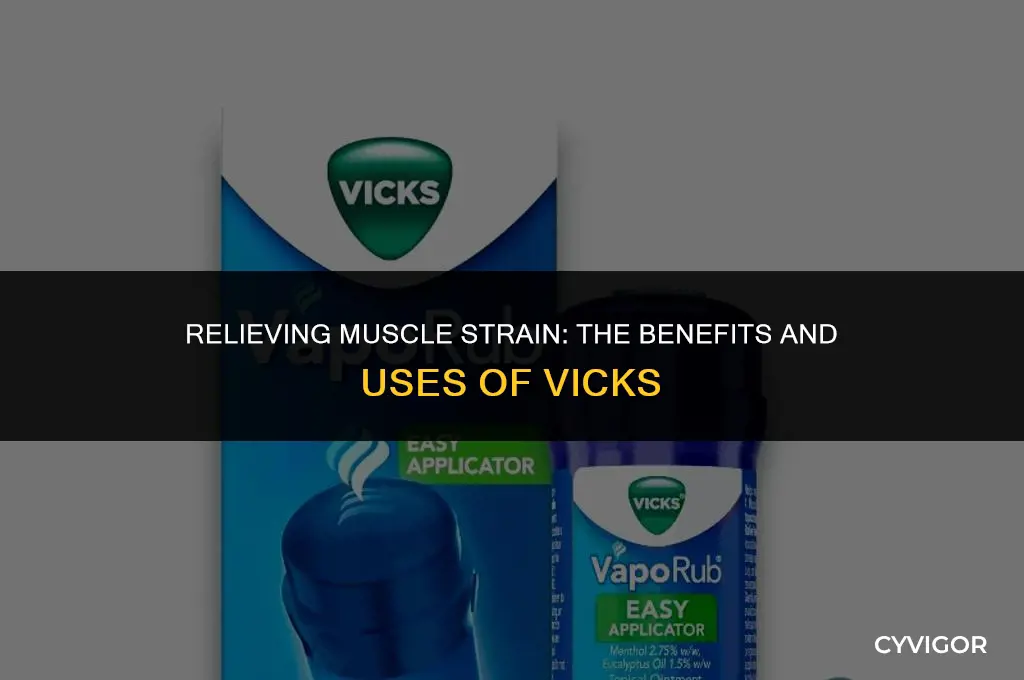 is vicks good for muscle strain