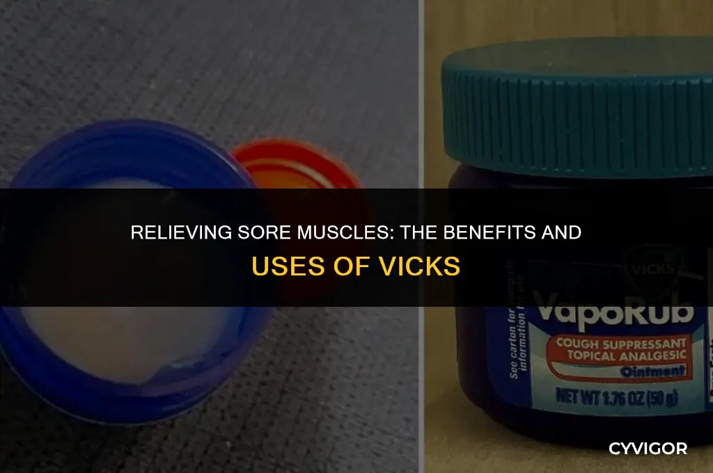 is vicks good for sore muscles