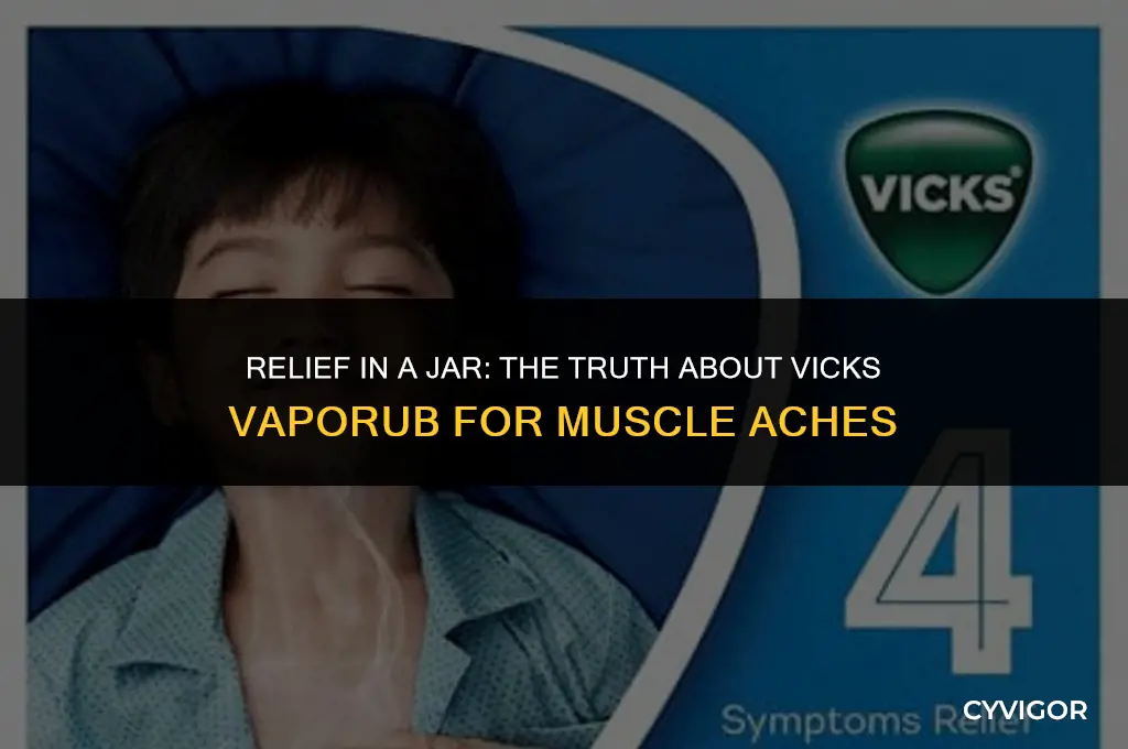 is vicks vaporub good for muscle aches