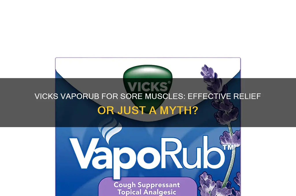 is vicks vaporub good for sore muscles
