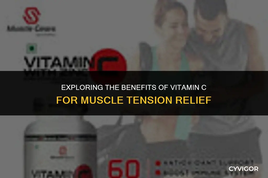 is vit c good for muscle tension