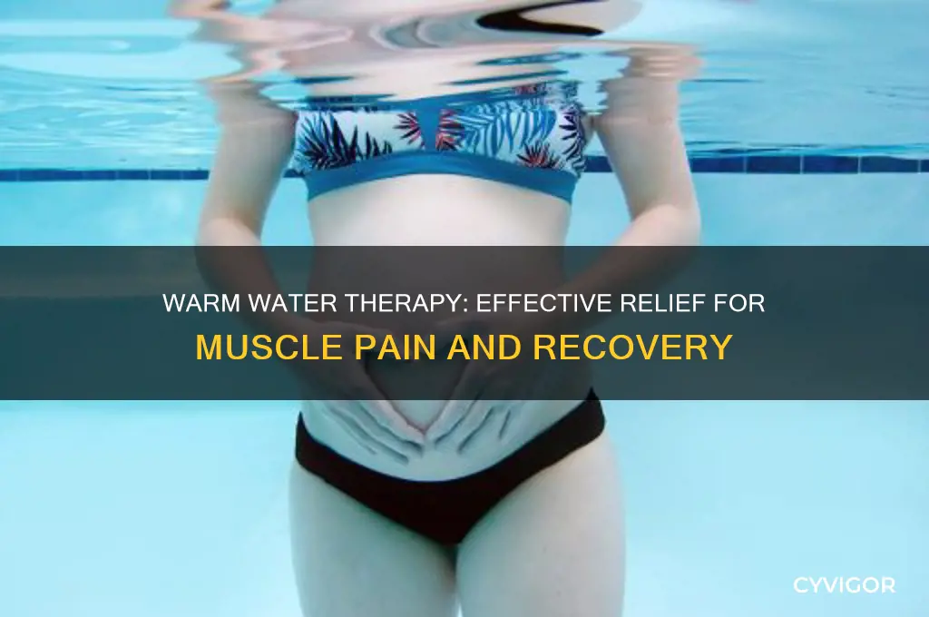 is warm water good for muscle pain