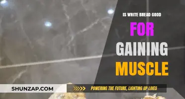 White Bread for Muscle Gain: Healthy Choice or Empty Calories?