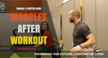 Should You Stretch Sore Muscles Post-Workout? Expert Tips and Advice
