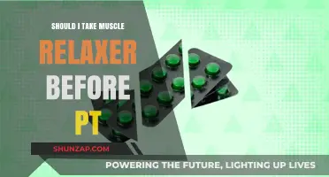 Should You Take Muscle Relaxers Before Physical Therapy? Pros and Cons