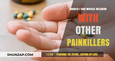 Mixing Muscle Relaxers and Painkillers: Safe or Risky Combination?