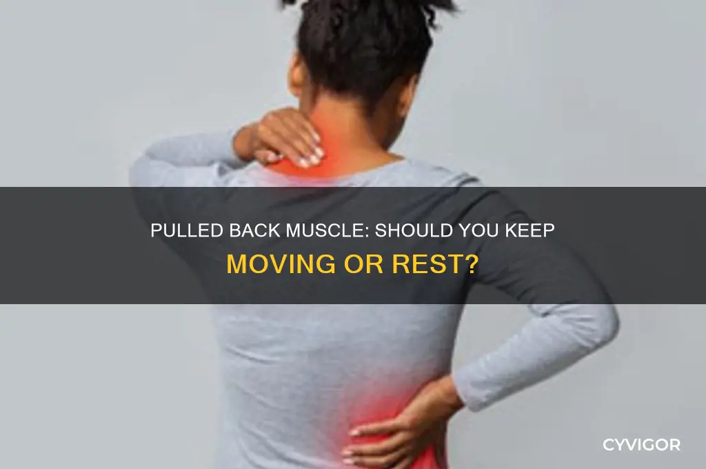 should you continue using pulled muscle in back