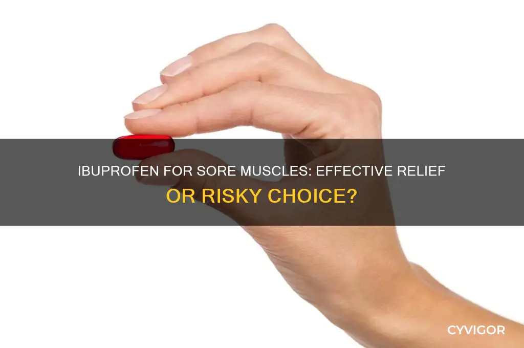 should you take ibuprofen for sore muscles