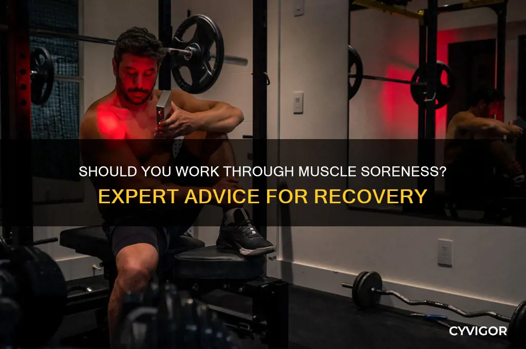 should you work through muscle soreness