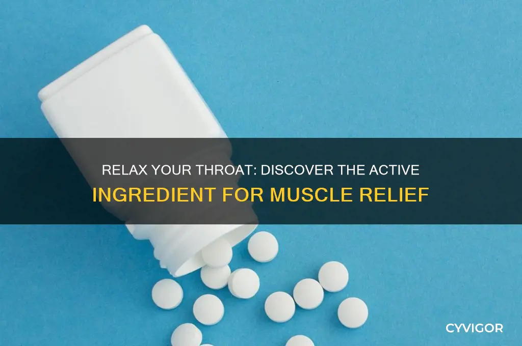 what active ingredient relaxes throat muscles