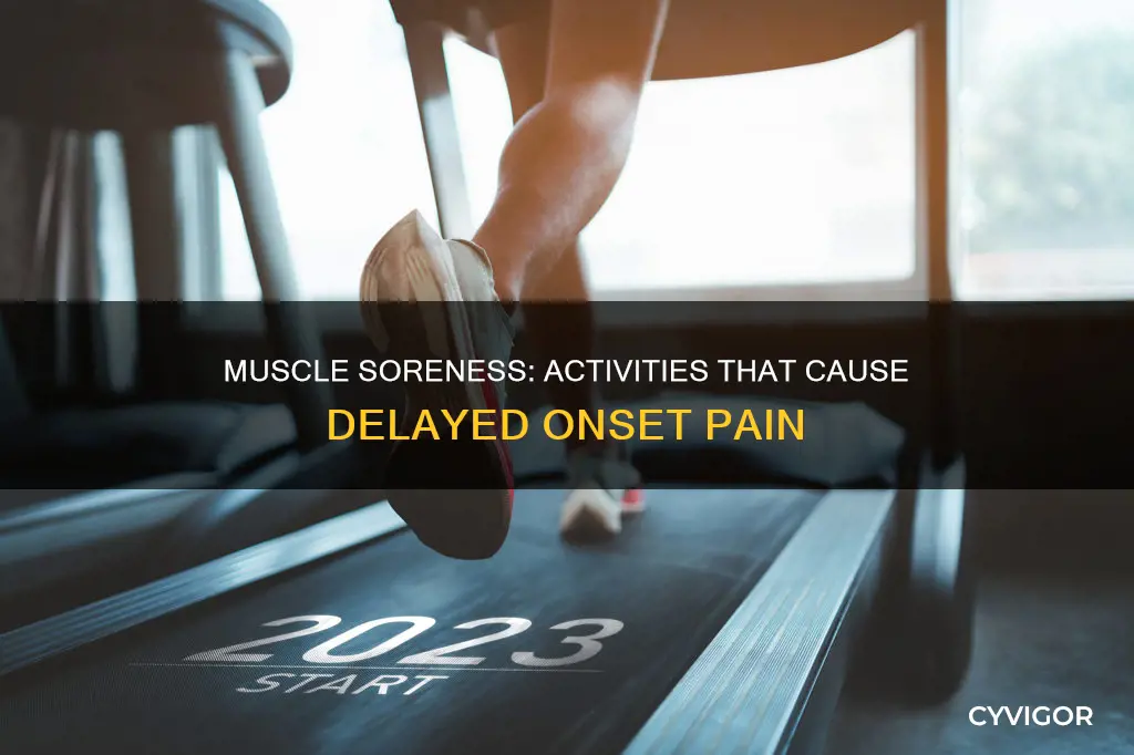 what activities cause delayed onset muscle soreness