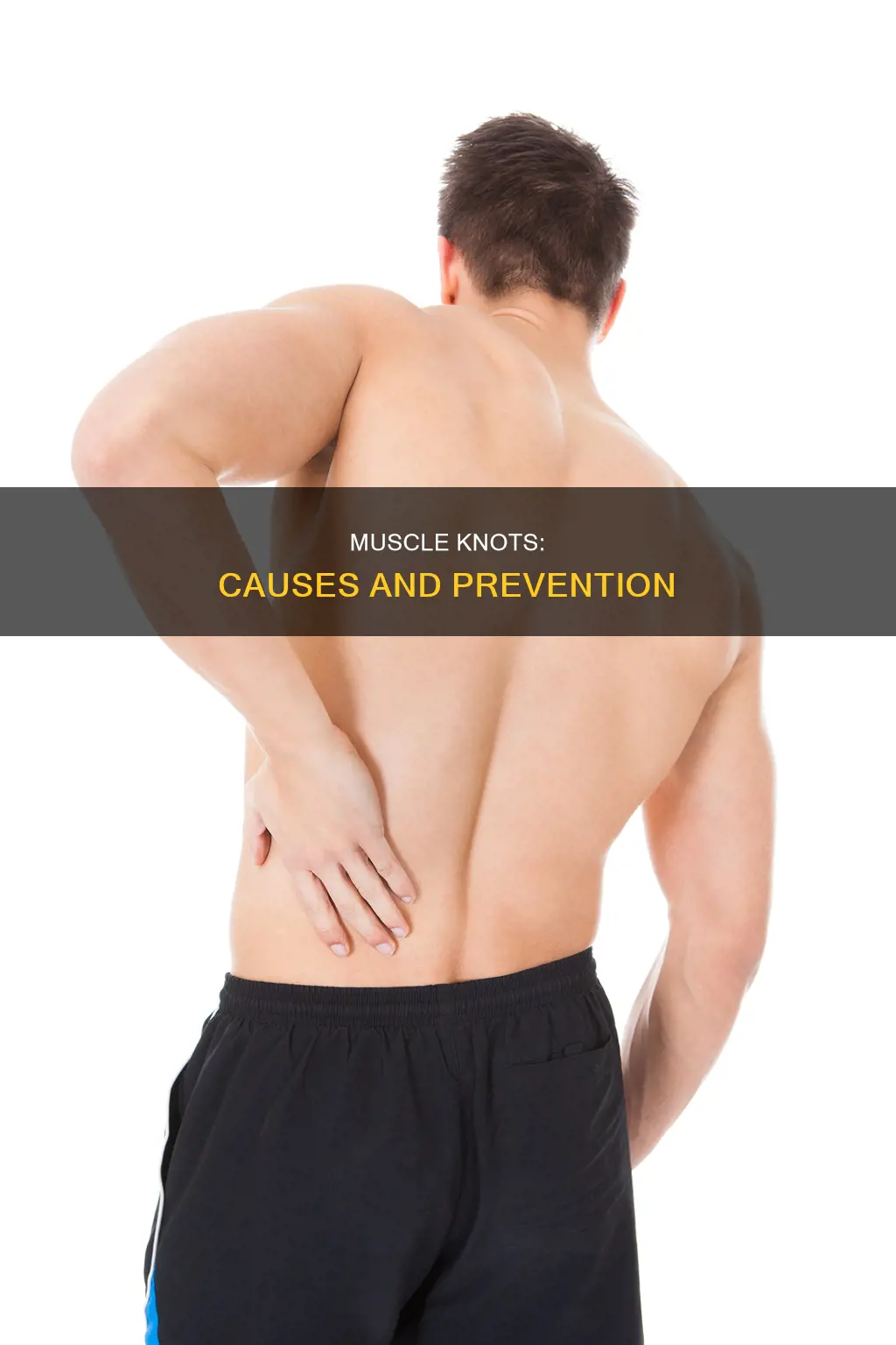 what are knots in muscles caused by