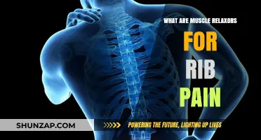 Muscle Relaxants for Rib Pain: Uses, Benefits, and Considerations