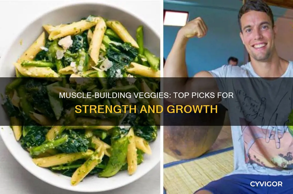 what are the best veggies to eat to gain muscle