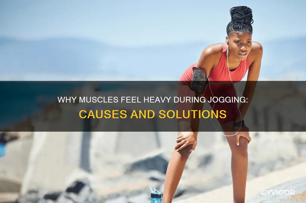 what causes heaviness in muscles when jogging