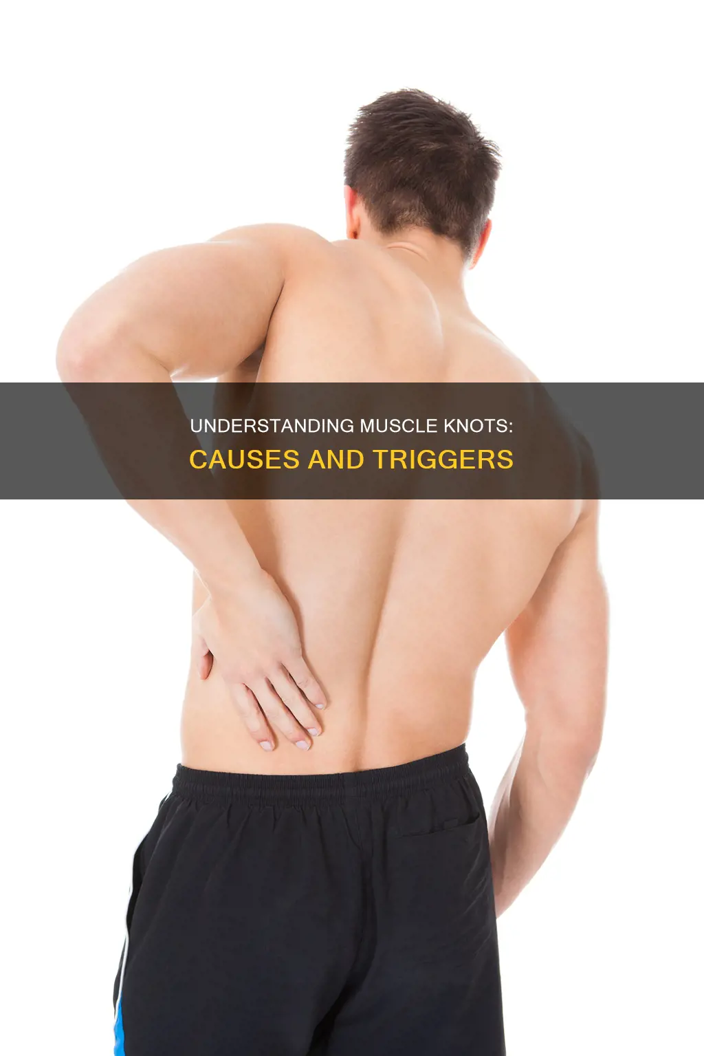 what causes knotted muscles